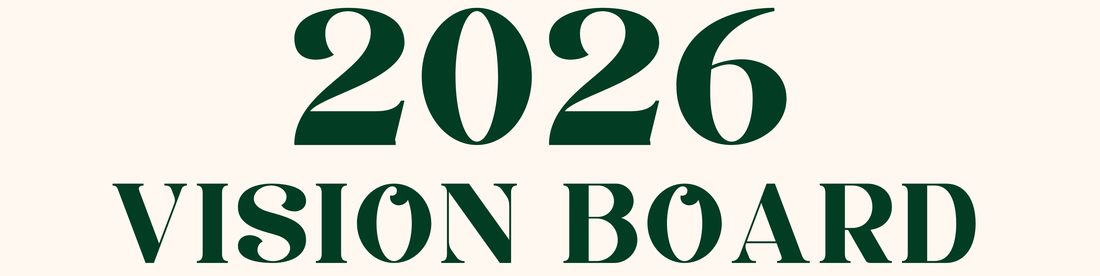 How to Create a 2026 Vision Board That Actually Manifests